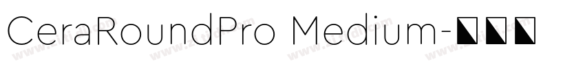 CeraRoundPro Medium字体转换
